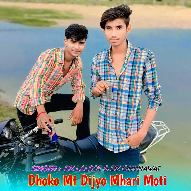 Dhoko Mt Dijyo Mhari Moti