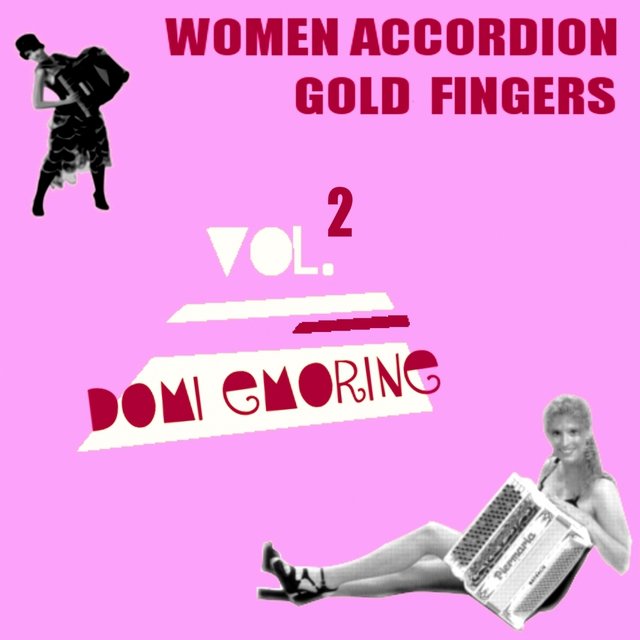 Women Accordion Gold Fingers, Vol. 2 (French Accordeon)