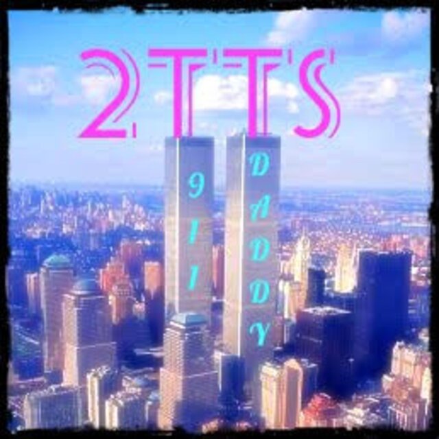 9/11 DADDY!