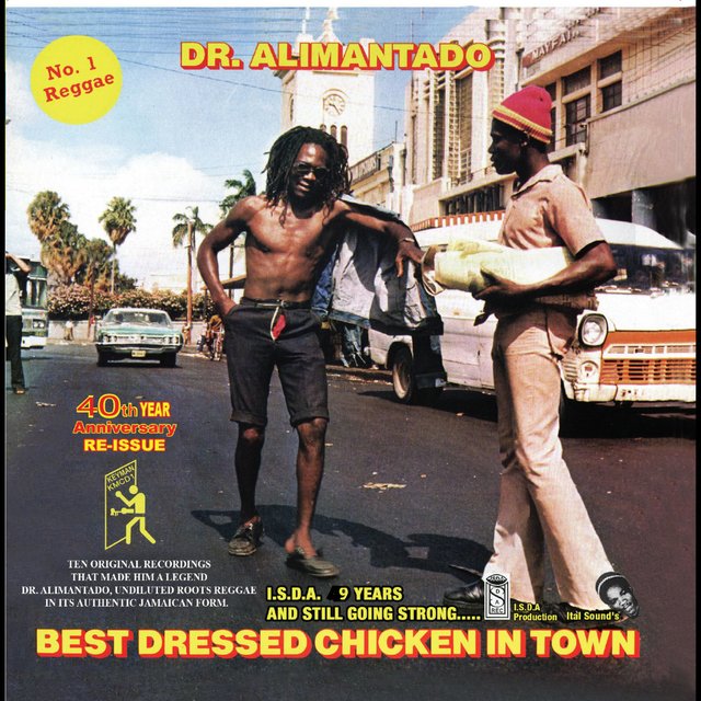 Best Dressed Chicken in Town by Dr. Alimantado on TIDAL