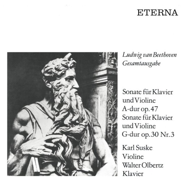 Beethoven: Sonatas for Piano and Violin (Op. 47 & 30 No. 3) [Remastered]