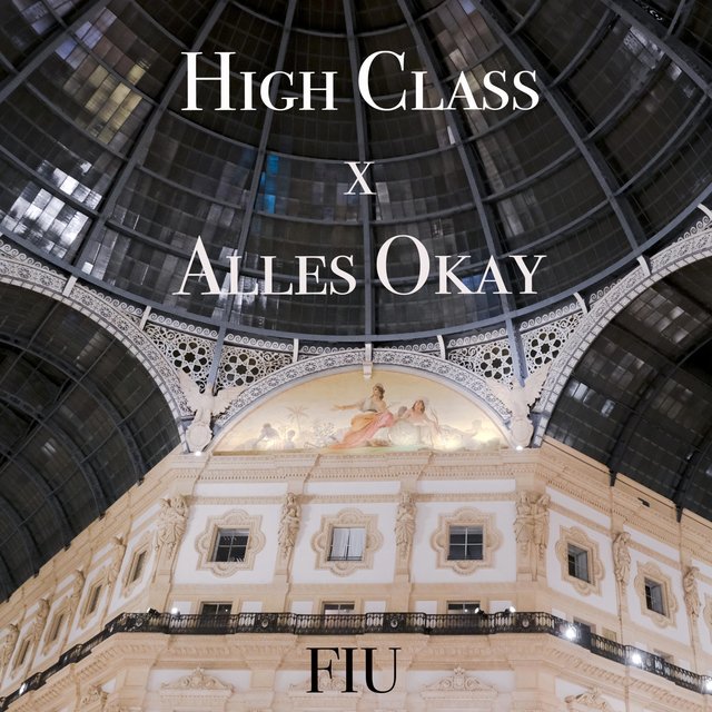High Class X Alles Okay