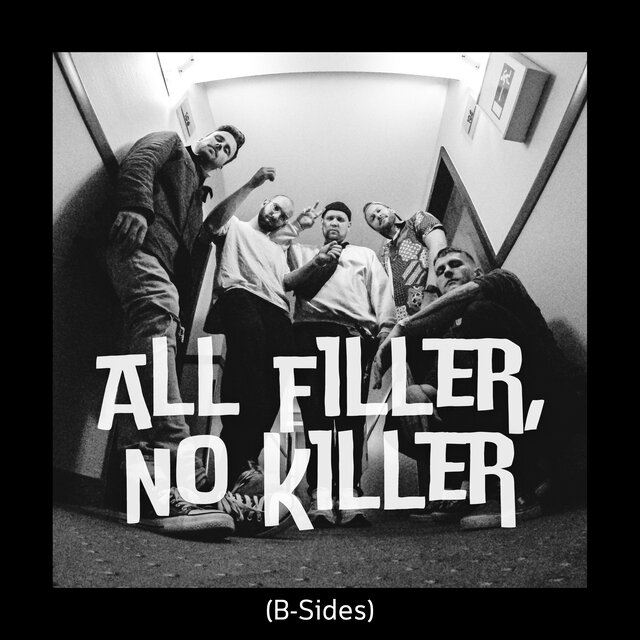 All Filler, No Killer (B-Sides)