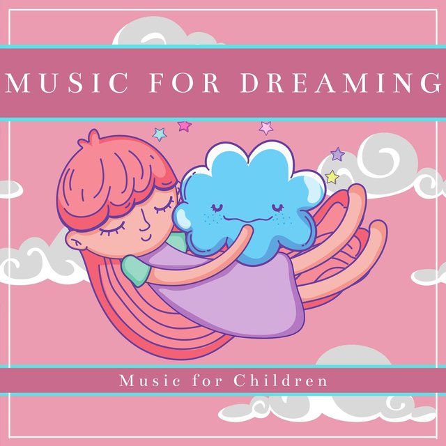 Music for Dreaming, Music for Children