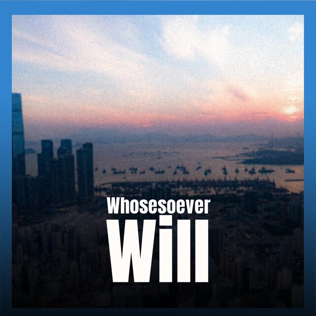 Whosesoever Will