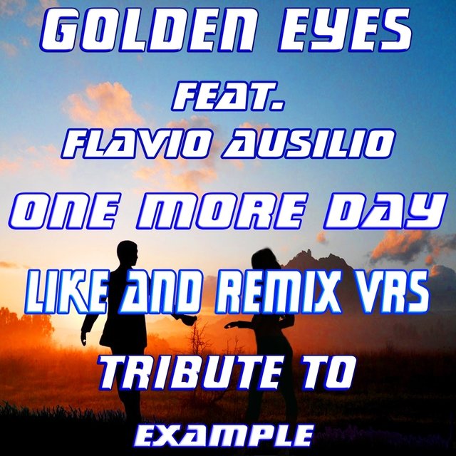 One More Day (Like and Remix Versions: Tribute to Example)