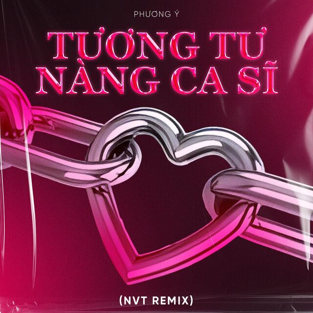 Tương Tư Nàng Ca Sĩ (NVT Remix)