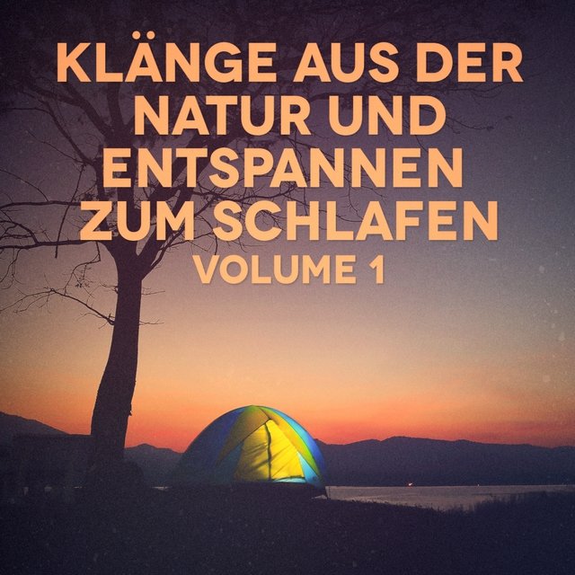 Klänge aus der Natur zum Schlafen und Entspannen