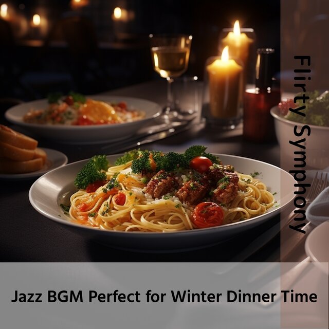 Jazz BGM Perfect for Winter Dinner Time