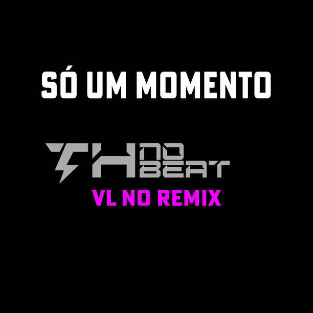 Só um Momento