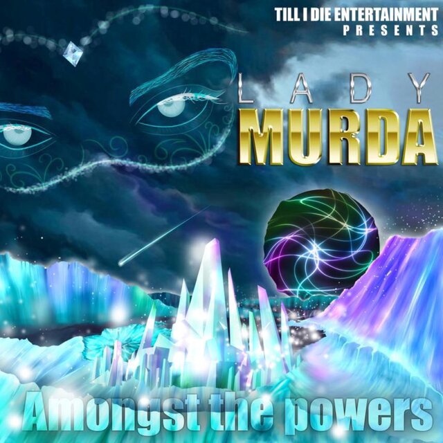 Lady Murda Amongst the Powers