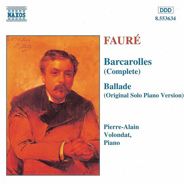 Fauré: Barcarolles (Complete) / Ballade, Op. 19