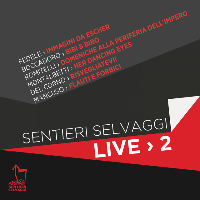 Sentieri selvaggi Live 2