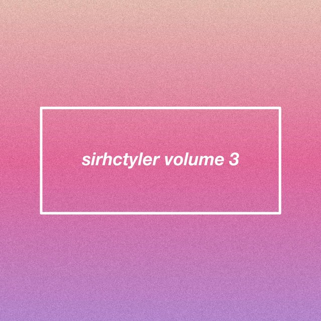 sirhctyler volume 3