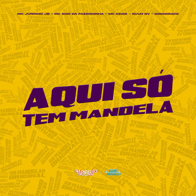 Aqui So Tem Mandela