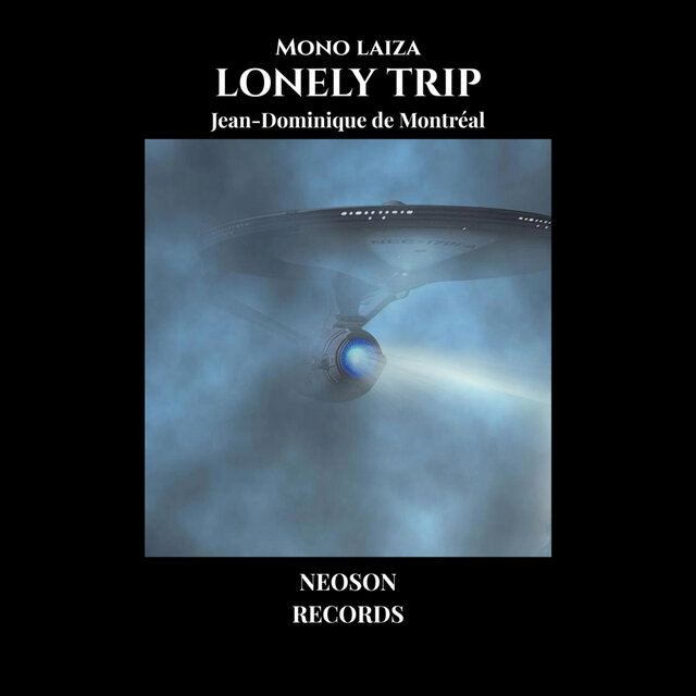 Lonely Trip (feat. Jean-Dominique De Montréal)