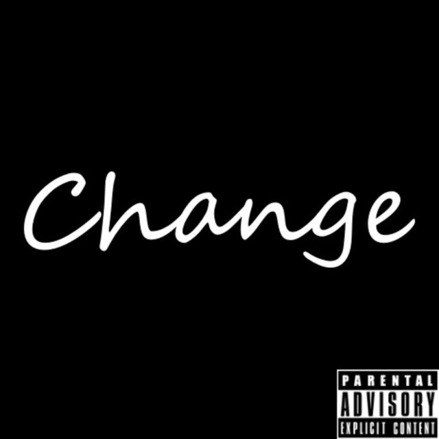 Change (feat. Money Dron)