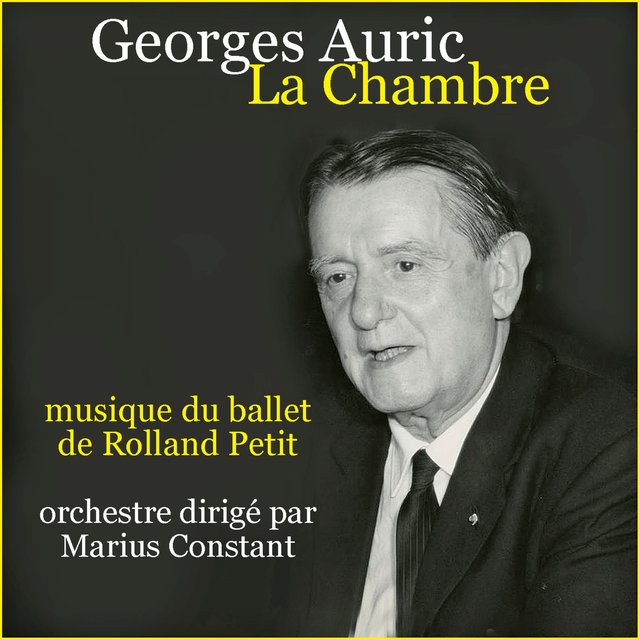 Georges Auric : La chambre (Musique du ballet de Roland Petit / TV Ballet)