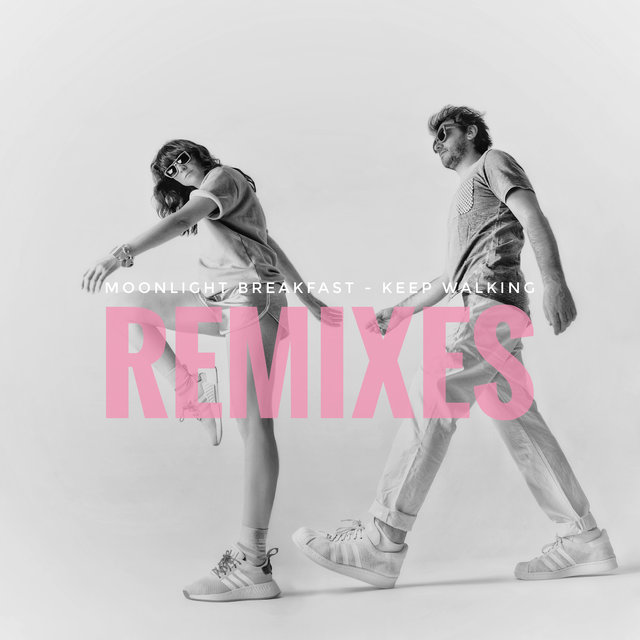 Keep Walking - Remixes