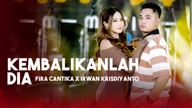 FIRA CANTIKA - KEMBALIKANLAH DIA | SIMPATIK MUSIC