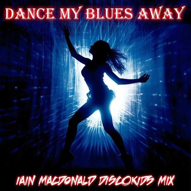 Dance My Blues Away  (Discokids Club Mix)