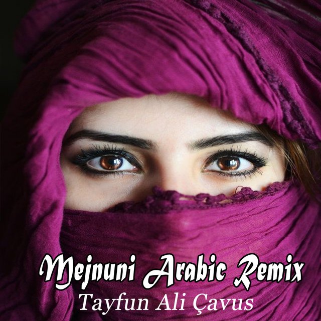 Mejnuni (Arabic Remix)