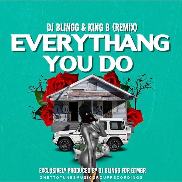 Everythang You Do (Remix)