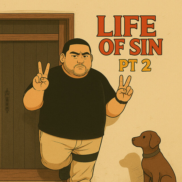 Life of Sin, Pt. 2