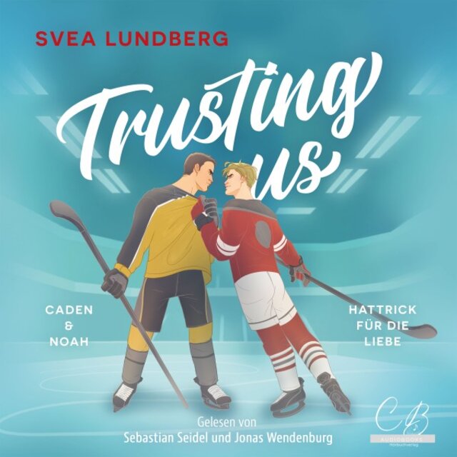 Trusting us - Hattrick für die Liebe (Caden & Noah)