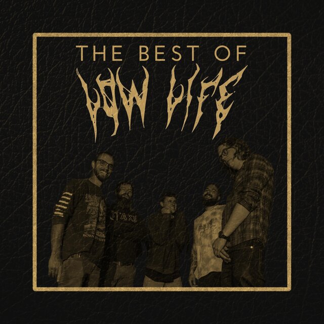 The best of Low Life