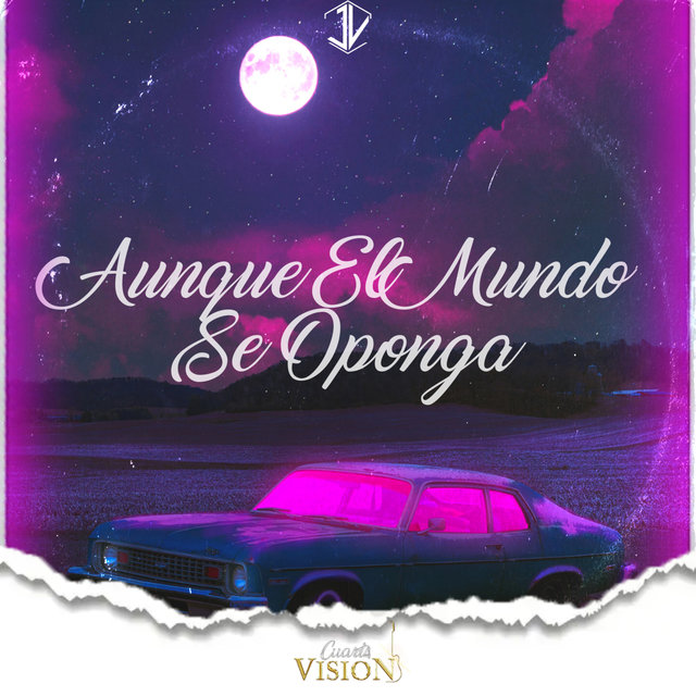 Aunque el Mundo Se Oponga