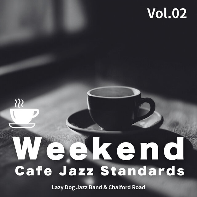 Weekend Cafe Jazz Standards - Vol.02