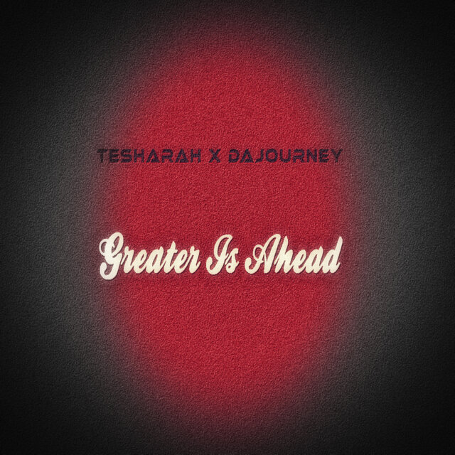 Greater Is Ahead