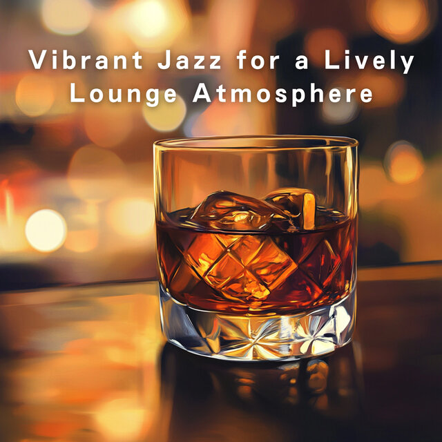 Vibrant Jazz for a Lively Lounge Atmosphere