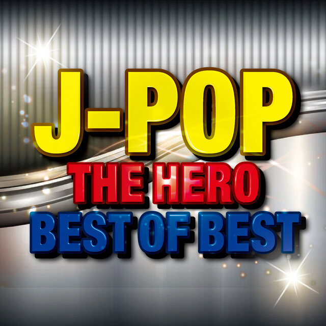 J-POP THE HERO BEST OF BEST
