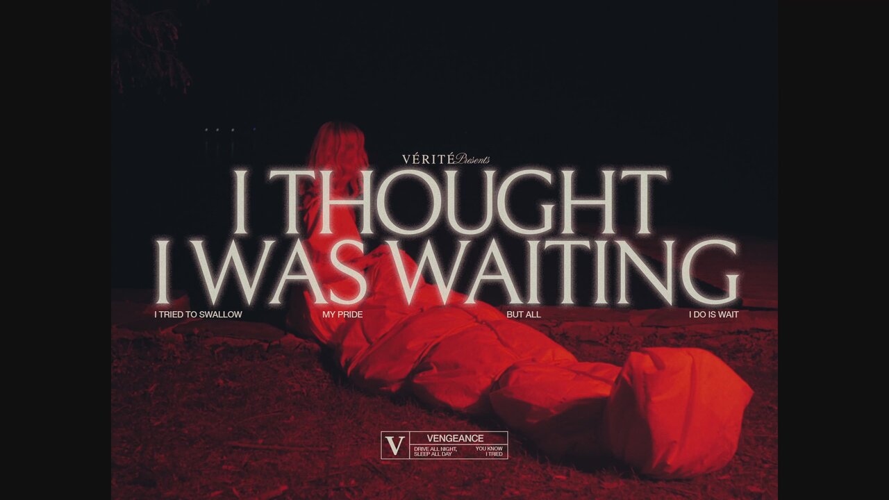 i thought i was waiting (Official Music Video)