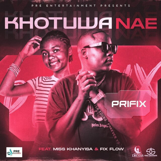 Khotuwa Nae (feat. Miss Khanyisa & Fix Flow)