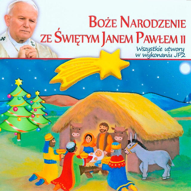 Boze Narodzenie ze Swietym Janem Pawlem II