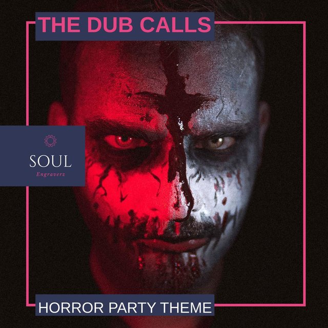 The Dub Calls - Horror Party Theme