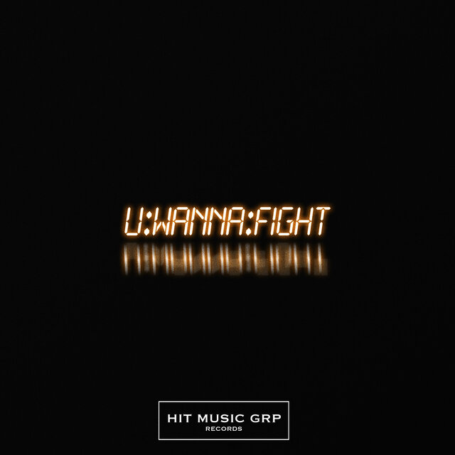U Wanna Fight