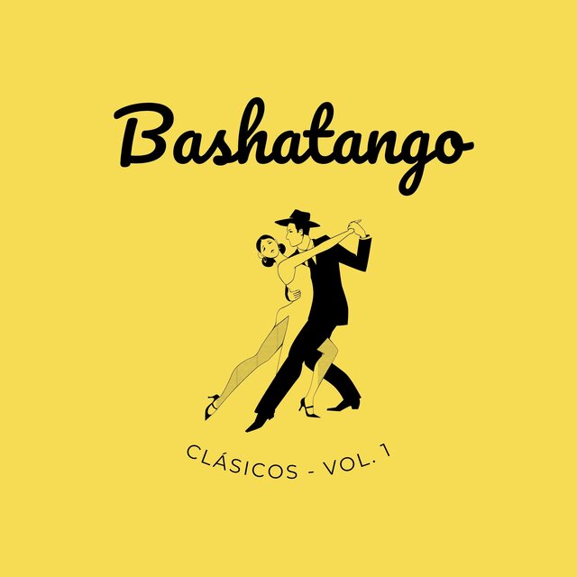Bashatango Clásicos, Vol. 1