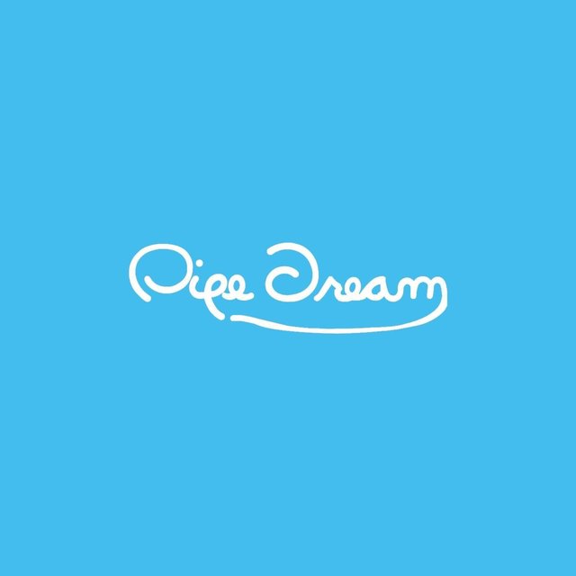Pipe Dream