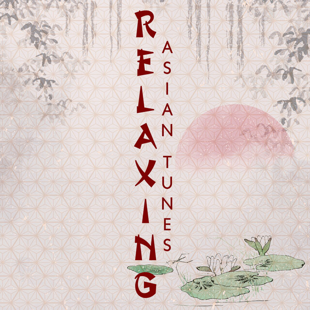 Relaxing Asian Tunes