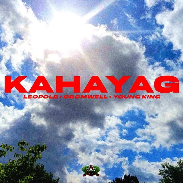 KAHAYAG (feat. Cromwell, Leopold & YoungKing)