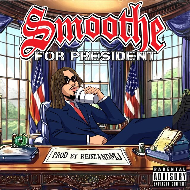 Smoothe For President