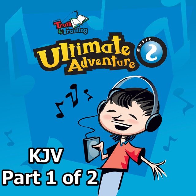Ultimate Adventure Music Book 2 KJV (Part 1 of 2)