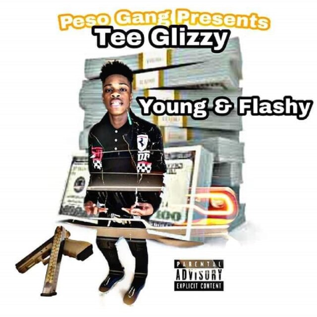 Tee Glizzy - Young N Flashy