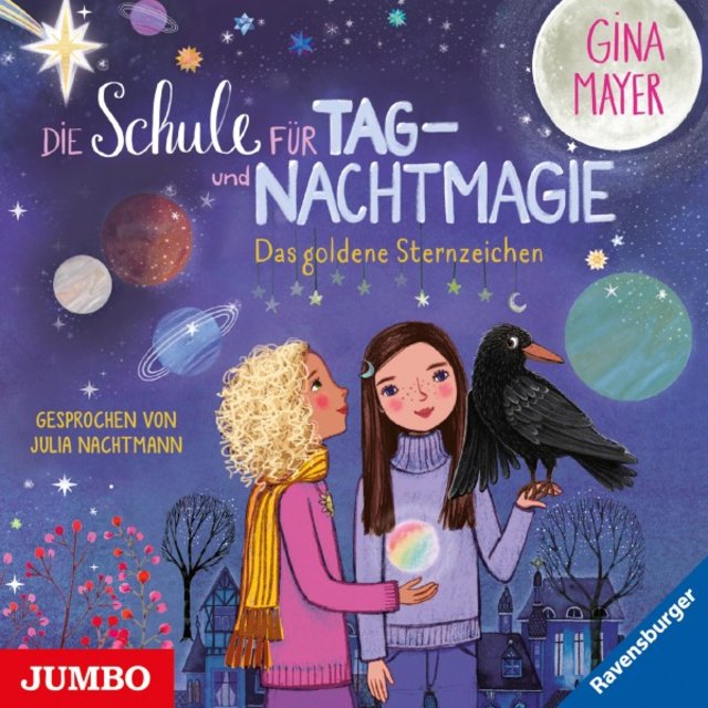 Die Schule für Tag- Und Nachtmagie. Das goldene Sternzeichen (Band 3)