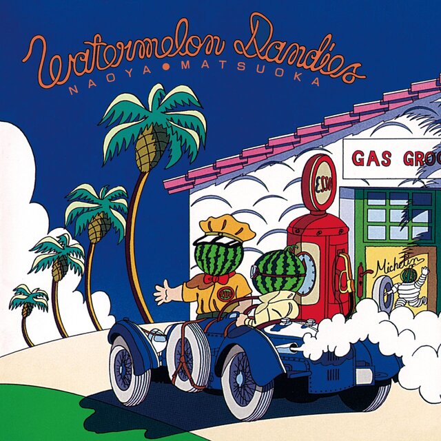 Watermelon Dandies (2017 Remaster)