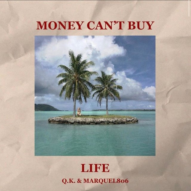 Money Can't Buy Life